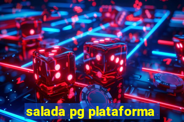 salada pg plataforma